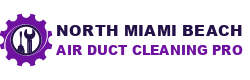 North Miami Beach Air Duct Cleaning Pro